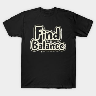 Find Balance T-Shirt
